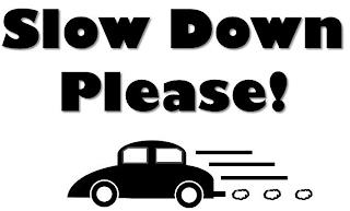 SLOW DOWN PLEASE! trademark