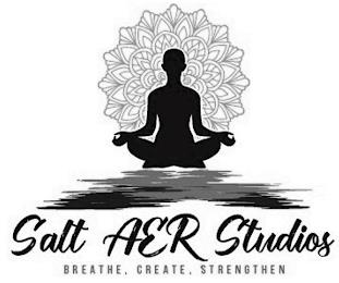 SALT AER STUDIOS BREATHE, CREATE, STRENGTHEN trademark