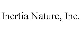 INERTIA NATURE, INC. trademark