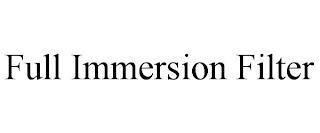 FULL IMMERSION FILTER trademark