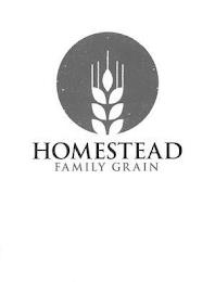 HOMESTEAD FAMILY GRAIN trademark