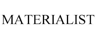 MATERIALIST trademark