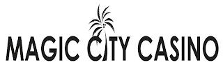 MAGIC CITY CASINO trademark