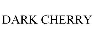 DARK CHERRY trademark