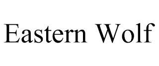 EASTERN WOLF trademark