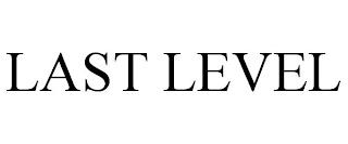 LAST LEVEL trademark