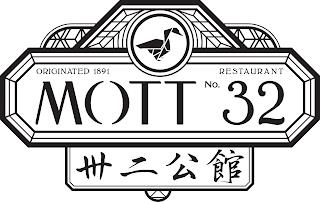 MOTT NO. 32 ORIGINATED 1891 RESTAURANT trademark