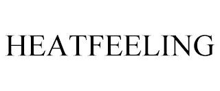 HEATFEELING trademark