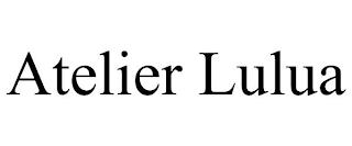 ATELIER LULUA trademark