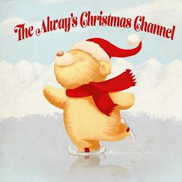 THE ALWAY'S CHRISTMAS CHANNEL trademark