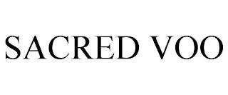 SACRED VOO trademark