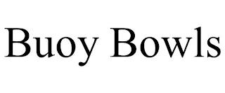 BUOY BOWLS trademark