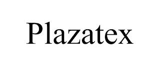 PLAZATEX trademark