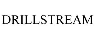 DRILLSTREAM trademark