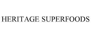 HERITAGE SUPERFOODS trademark