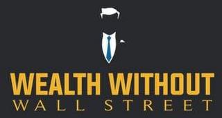 WEALTH WITHOUT WALL STREET trademark