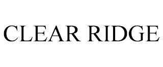 CLEAR RIDGE trademark