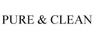 PURE & CLEAN trademark