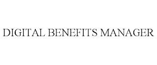 DIGITAL BENEFITS MANAGER trademark