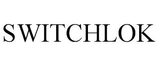 SWITCHLOK trademark