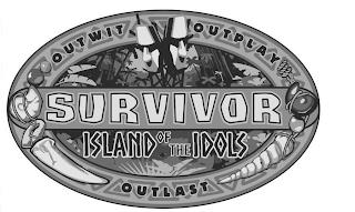 SURVIVOR OUTWIT OUTPLAY OUTLAST ISLAND OF THE IDOLS trademark