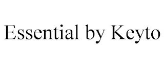 ESSENTIAL BY KEYTO trademark