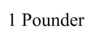 1 POUNDER trademark