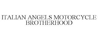 ITALIAN ANGELS MOTORCYCLE BROTHERHOOD trademark