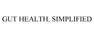 GUT HEALTH, SIMPLIFIED trademark