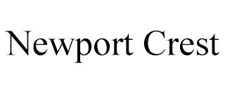 NEWPORT CREST trademark