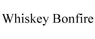 WHISKEY BONFIRE trademark