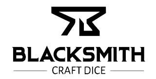 BLACKSMITH CRAFT DICE trademark