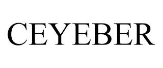 CEYEBER trademark