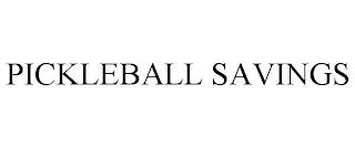 PICKLEBALL SAVINGS trademark