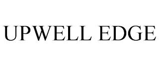 UPWELL EDGE trademark