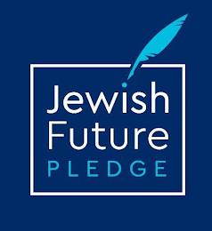 JEWISH FUTURE PLEDGE trademark