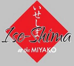 ISE-SHIMA AT THE MIYAKO trademark