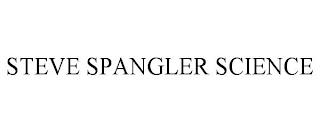 STEVE SPANGLER SCIENCE trademark