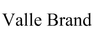 VALLE BRAND trademark