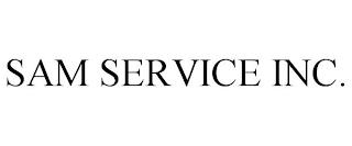 SAM SERVICE INC. trademark