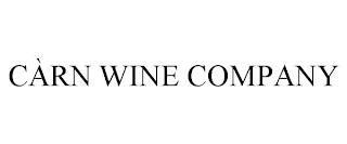 CÀRN WINE COMPANY trademark