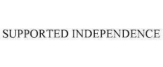 SUPPORTED INDEPENDENCE trademark