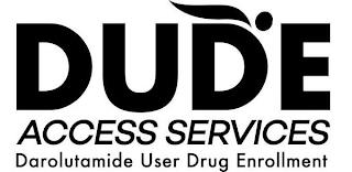 DUDE ACCESS SERVICES DAROLUTAMIDE USER DRUG ENROLLMENT trademark