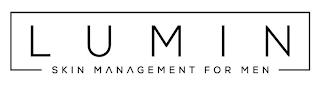 LUMIN SKIN MANAGEMENT FOR MEN trademark