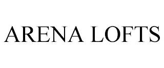 ARENA LOFTS trademark