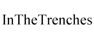 INTHETRENCHES trademark