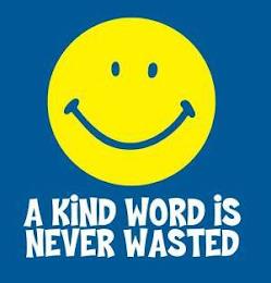 A KIND WORD IS NEVER WASTED trademark