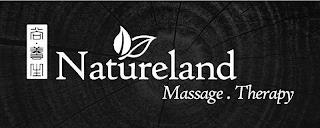 NATURELAND MASSAGE . THERAPY trademark