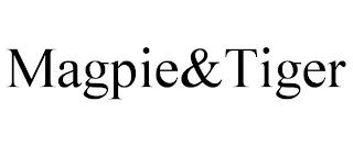 MAGPIE&TIGER trademark