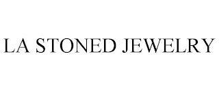 LA STONED JEWELRY trademark